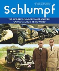 Schlumpf - The intrigue behind the most beautiful car collection in the world (ISBN: 9781787113091)