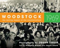 Woodstock 1969 - Jason Laure, Ettagale Blauer, Jason Laure (ISBN: 9781510730731)