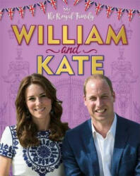Royal Family: William and Kate - Annabel Savery (ISBN: 9781526306272)