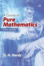 Course of Pure Mathematics: Third Edition - GH Hardy (ISBN: 9780486822358)