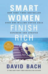 Smart Women Finish Rich - David Bach (ISBN: 9780525573043)