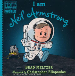 I am Neil Armstrong - Brad Meltzer (ISBN: 9780735228726)