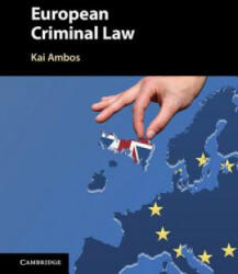 European Criminal Law - Kai Ambos (ISBN: 9781107119697)
