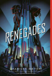 Renegades (ISBN: 9781250180636)
