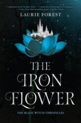 The Iron Flower (ISBN: 9781335917393)