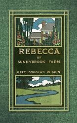 Rebecca of Sunnybrook Farm (ISBN: 9781429040877)