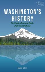 Washington's History Revised Edition: The People Land and Events of the Far Northwest (ISBN: 9781513261775)