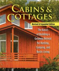 Cabins & Cottages, Revised & Expanded Edition - Skills Institute Press (ISBN: 9781565239678)