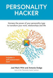 Personality Hacker: Harness the Power of Your Personality Type to Transform Your Work Relationships and Life (ISBN: 9781612437668)