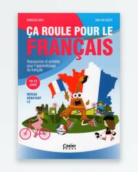 CA ROULE POUR LE FRANCAIS - Ressources et activites pour lapprentissage du francais (ISBN: 9786067934304)
