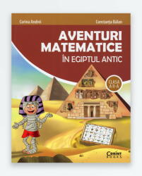 AVENTURI MATEMATICE IN EGIPTUL ANTIC - Clasa II-a (ISBN: 9786067934229)