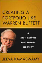 Creating a Portfolio like Warren Buffett - A High Return Investment Strategy - Jeeva Ramaswamy (2012)
