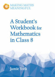 Student's Workbook for Mathematics in Class 8 - Jamie York (ISBN: 9781782503217)