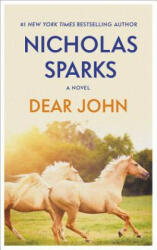 Dear John - Nicholas Sparks (ISBN: 9781478948353)