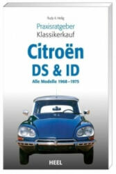 Citroen DS & ID - Rudy A. Heilig (2009)