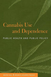 Cannabis Use and Dependence - Wayne (ISBN: 9780521804684)