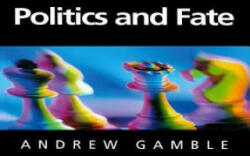 Politics and Fate - Andrew Gamble (ISBN: 9780745621685)