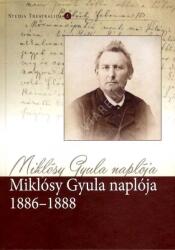 Miklósy Gyula naplója 1886-1888 (2018)