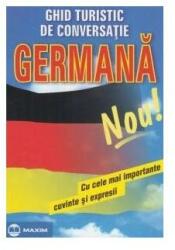 Ghid turistic de conversatie germana cu cele mai importante cuvinte si expresii (ISBN: 9789632616360)