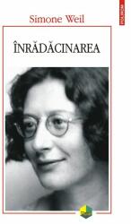 Inradacinarea - Simone Weil (ISBN: 9789734674190)