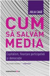 Cum să salvăm media (ISBN: 9789737115874)