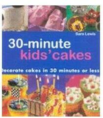 30 Min Kids Cakes (ISBN: 9780753713716)