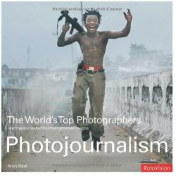 Photojournalism: The World's Top Photographers and the stories behind their greatest images (ISBN: 9782940378050)