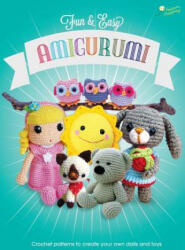 Fun and Easy Amigurumi - Karin Godinez, Elizabeth Carr, Gemma Cubells (ISBN: 9781910407516)