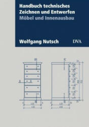 Handbuch technisches Zeichnen und Entwerfen - Wolfgang Nutsch (ISBN: 9783421040503)