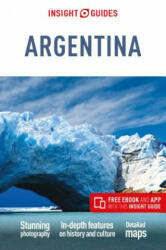 Insight Guides Argentina (Travel Guide with Free eBook) - Insight Guides (ISBN: 9781786718099)