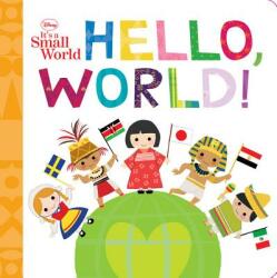 DISNEY ITS A SMALL WORLD HELLO WORLD - Nancy Kubo, Winnie Ho (ISBN: 9781423141402)
