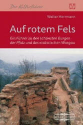 Auf rotem Fels - Walter Herrmann (ISBN: 9783765087172)