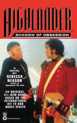 Highlander Shadow Of Obsession - Rebecca Neason (ISBN: 9780446605472)