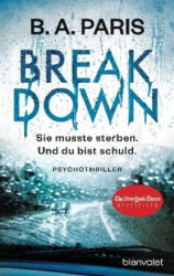 Breakdown - Sie musste sterben. Und du bist schuld - B. A. Paris, Wulf Bergner (2018)