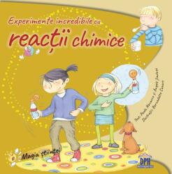 Experimente incredibile cu reactii chimice - Paula Navarro (ISBN: 9786066838085)