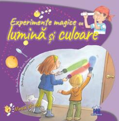 Experimente magice cu lumină și culoare (ISBN: 9786066838092)