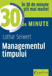 Managementul timpului în 30 de minute (ISBN: 9786066837446)