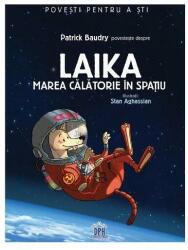 Laika. Marea călătorie în spațiu (ISBN: 9786066837866)