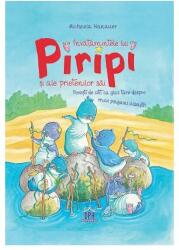 Invatamintele lui Piripi si ale prietenilor sai - Michaela Hanauer (ISBN: 9786066837798)