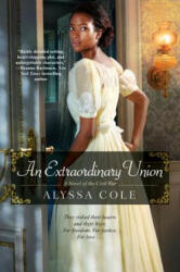Extraordinary Union - Alyssa Cole (ISBN: 9781496707444)