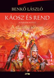 Káosz és rend II. - A tűztollú sólyom (ISBN: 9789632673851)