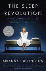 Sleep Revolution - Arianna Huffington (ISBN: 9781101904022)