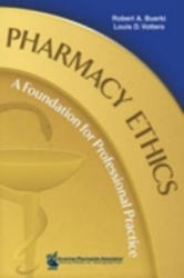 Pharmacy Ethics - Robert A. Buerki, Louis D. Vottero (ISBN: 9781582121796)