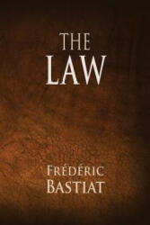Frederic Bastiat, Tony Darnell - Law - Frederic Bastiat, Tony Darnell (ISBN: 9781680920635)