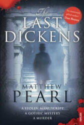 Last Dickens - Matthew Pearl (2010)