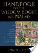 Handbook on the Wisdom Books and Psalms (2010)