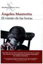 El Viento De Las Horas - Angeles Mastretta (ISBN: 9788432228896)