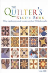 Quilter's Recipe Book - Celia Eddy (ISBN: 9780715320273)