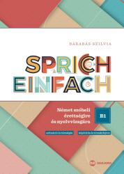 Sprich einfach B1 szint - Német szóbeli érettségire és nyelvvizsgára (2018)