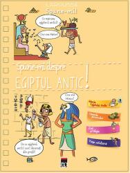 Spune-mi. Egiptul Antic - Larousse (ISBN: 9786060060680)